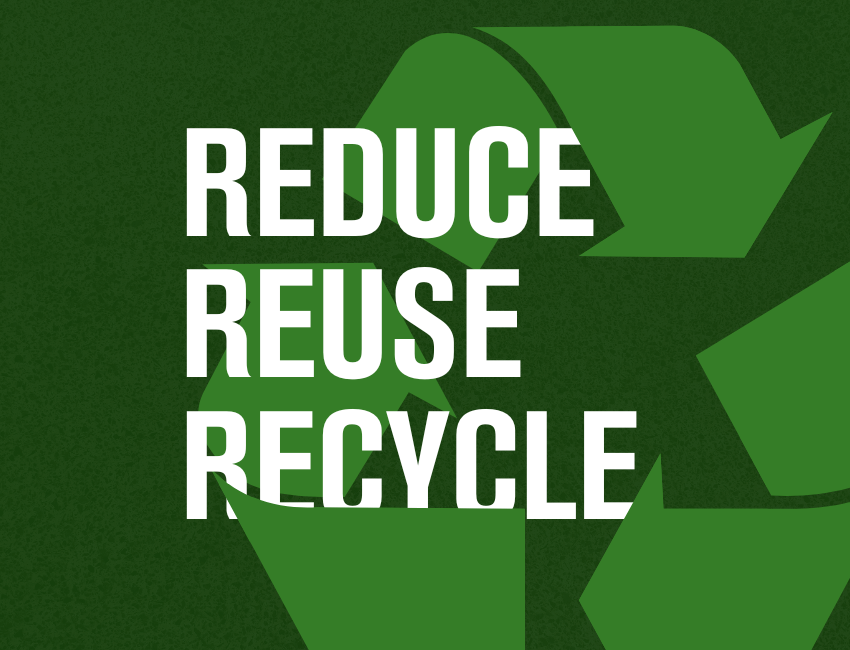 Sustainability tips to help reduce, reuse, and recycle. – Conservation ...